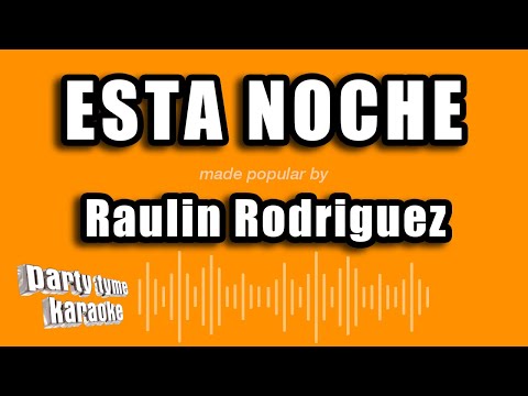 Raulin Rodriguez - Esta Noche (Versión Karaoke)