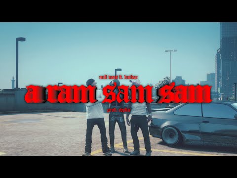 MILL WEST - A RAM SAM SAM (PATEM ANTHEM) FT. DUTBAE [PROD. CVPLIS]