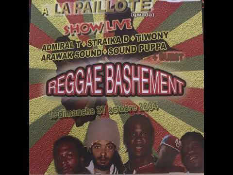 ADMIRAL T x TIWONY x STRAIKA D x SAIK x ARAWAK SOUND x SOUND PUPPA  -  GUADELOUPE SOUND SYSTEM 2004