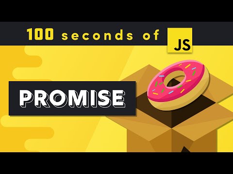 JS Promise in 100 seconds