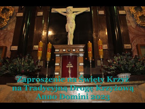 Zaproszenie na Tradycyjną Królewską Drogę Krzyżową na Święty Krzyż A. D.  2023