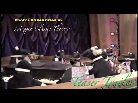 Pooh's Adventures in Muppet Classic Theater - Teaser Trailer