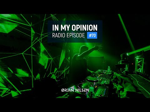 Orjan Nilsen - In My Opinion #70