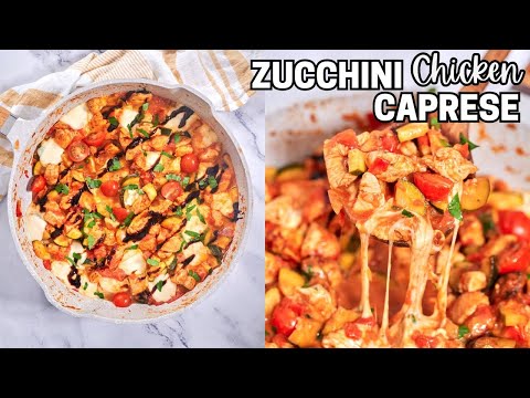 30-Minute Flavor Bomb: Zucchini Chicken Caprese Recipe