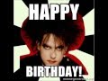 The Cure Happy Birthday 