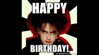 The Cure   Happy Birthday