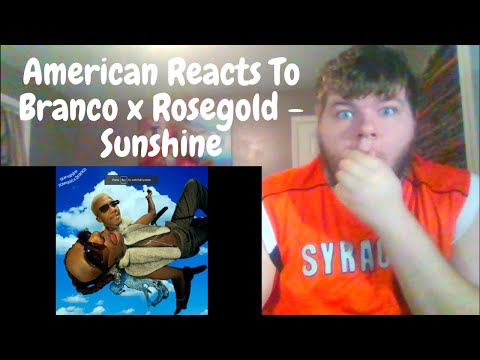 American Reacts To | Branco x Rosegold - Sunshine