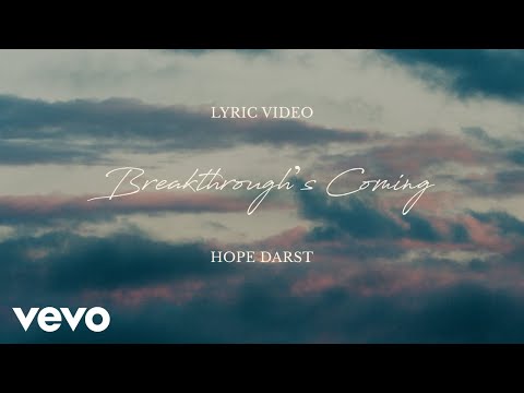Hope Darst - Breakthrough's Coming (Official Lyric Video)