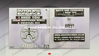 Butch & Sundance - I Need You (Original Mix) HQ