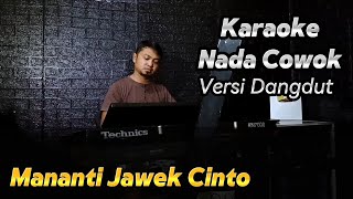 Download lagu MANANTI JAWEK CINTO ( FAUZANA ) Versi Dut Mix - Karaoke/Lirik Nada PRIA mp3