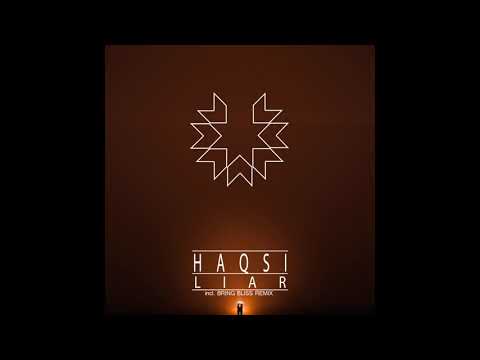 Haqsi - Liar (Bring Bliss Remix)