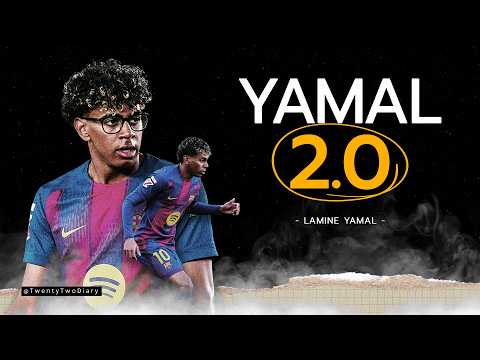 อะไรทำให้ลามีน ยามาล กลายเป็นเวอร์ชันใหม่ของตัวเอง?