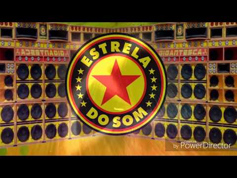 GIGANTESCA ESTRELA DO SOM A PODEROSA!!