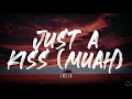 ENISA Just A Kiss Muah Lyrics