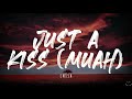 ENISA - Just A Kiss (Muah) (Lyrics)