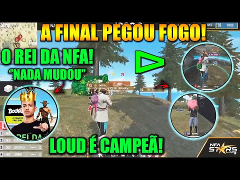 FINAL NFA STARS - LOUD É CAMPEÃ! BAK O REI DA NFA - PAIN QUEBROU A CALL? FSK x SS INSANO - CLIPS FF