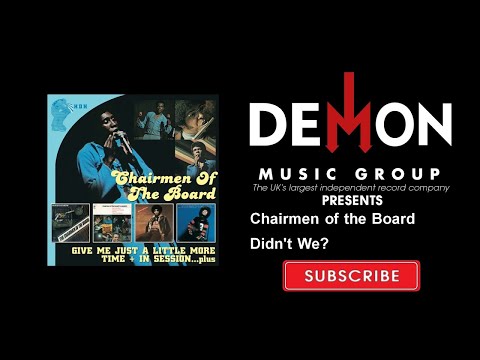 Chairmen of the Board - Didn't We?