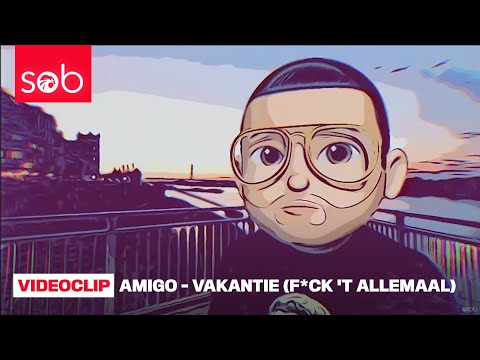 AMIGO - VAKANTIE (F*CK 'T ALLEMAAL) PROD.KNGZ