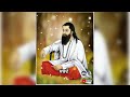 Jap Ke Tera Naam Khand Kler Guru Ravidas Ji Maharaj New Whatsapp Status 2022