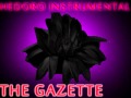 The Gazette - Hedoro Instrumental 