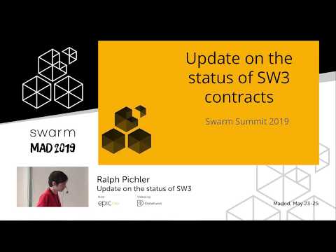 Ralph Pichler: Update on the status of SW3 | Swarm Orange Summit Madrid 2019