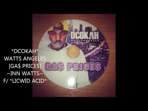 DCOKAH |GA$ PRICE$| ~FROM WATTS~ F/ *LICWID ACID*