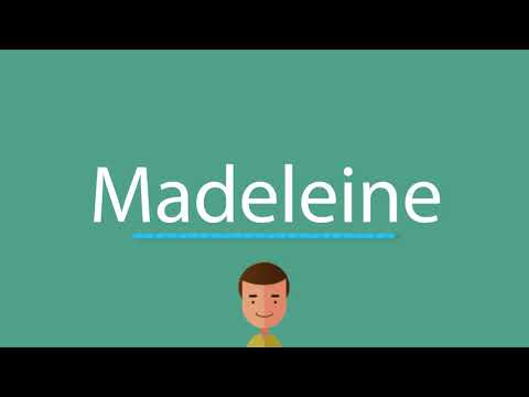 Madeleine pronunciation