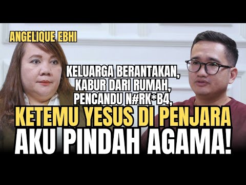 PECANDU N#RKBA DITANGKAP YESUS DI PENJARA SAMPAI PINDAH AGAMA?! | Angelique Maya Ebhi Solusi Talks