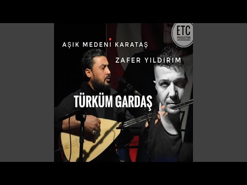 Türküm Gardaş (feat. Zafer Yıldırım) (ETC Production)