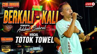 Download lagu BERKALI - KALI - TOTOK TOWEL - CAH BAGUS MUSIC mp3 Download lagu BERKALI - KALI - TOTOK TOWEL - CAH BAGUS MUSIC mp3