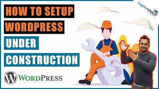 How To Setup Wordpress Site Under Construction Page Or Coming Soon Pag