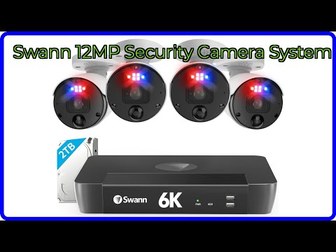 REVIEW (2025): Swann 12MP Security Camera System. ESSENTIAL details.