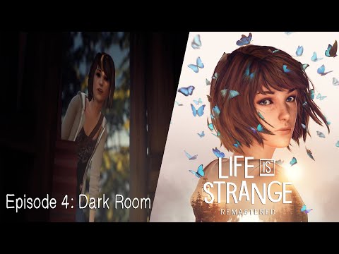 Life is Strange 1 Remastered-Episode 4: Dark Room (PC)