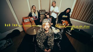 BAD LUV & LUCCAS CARLOS - NA NOITE PASSADA EU NÃO DORMI (Clipe Oficial)