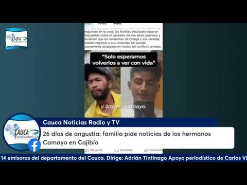 26 días de angustia: familia pide noticias de los hermanos Camayo en Cajibío