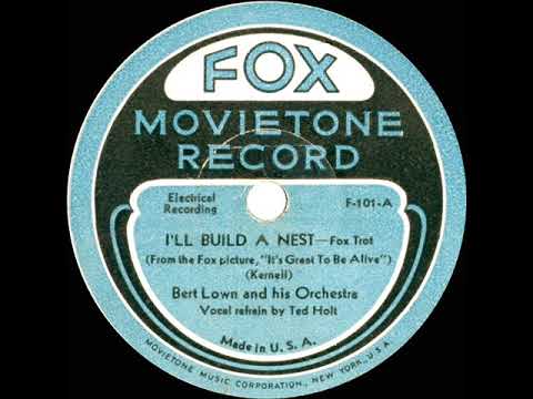 1933 Bert Lown - I’ll Build A Nest (Ted Holt, vocal)