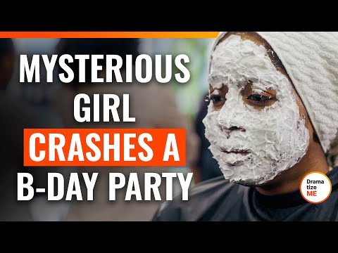 Mysterious Girl Crashes A B-Day Party | 