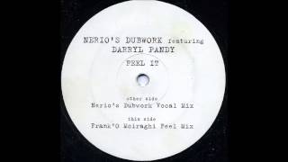Nerio's Dubwork Feat. Darryl Pandy - Feel It (Nerio's Dubwork Vocal Mix) (1999)