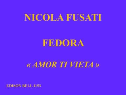 Nicola Fusati   Fedora   Amor ti vieta   Edison Bell 1153