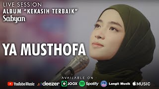 Download lagu YA MUSTHOFA ( يا مسطف ) LIVE SESSION - SABYAN mp3 Download lagu YA MUSTHOFA ( يا مسطف ) LIVE SESSION - SABYAN mp3