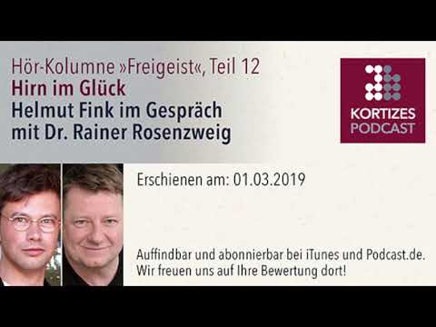 Freigeist (12) • Hirn im Glück • Helmut Fink im Gespräch mit Rainer Rosenzweig