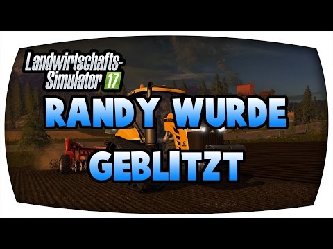 LS17 - Randy wurde Geblitzt ♛ Mecklenburger Hof #10 ♛ Let's Play Farming Simulator 17