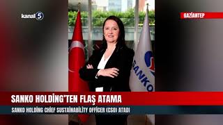 SANKO Holding'ten Flaş Atama