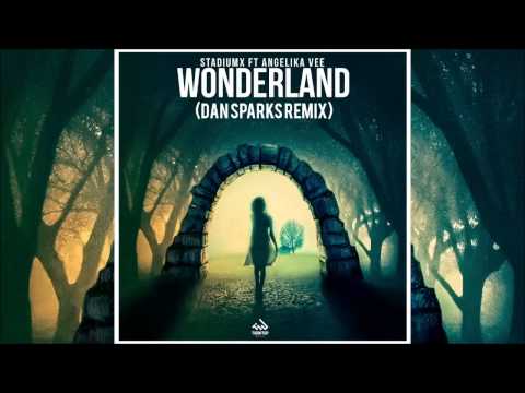 Stadiumx feat. Angelika Vee - Wonderland (Dan Sparks Remix)