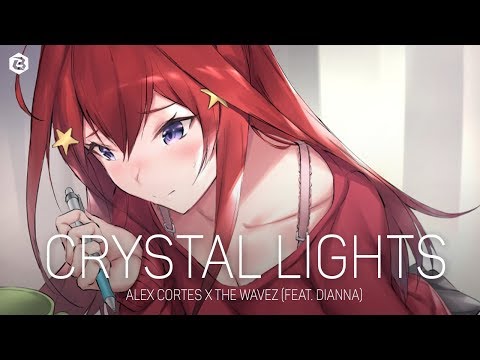 「Nightcore」Alex Cortes X The Wavez (feat. Dianna) - Crystal Lights