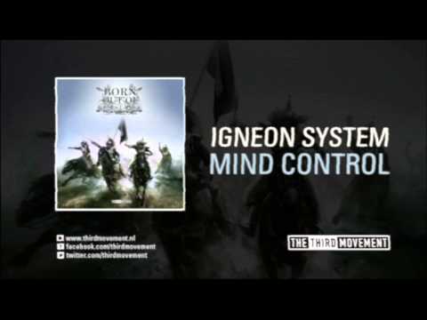 Igneon System - Mind control