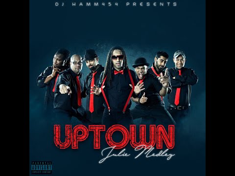 UPTOWN JULIE RIDDIM MEDLEY_DjHAMM454