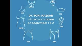 Dr. Toni Nassar will be in Dubai on September 1 & 2