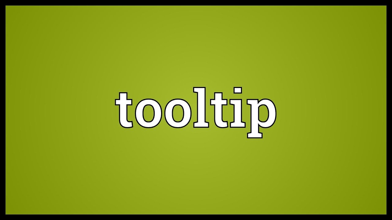 Tooltip Meaning