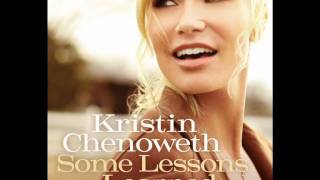 Kristin Chenoweth   What If We Never